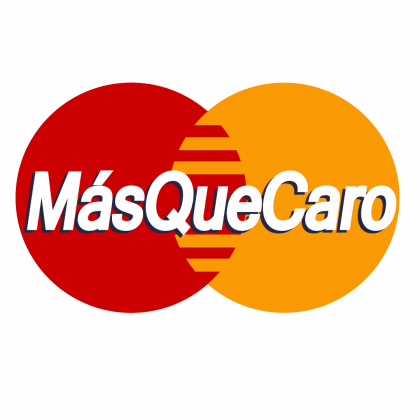 Más Que Caro Adaptación del logotipo de una conocida empresa de crédito: Más que caro.