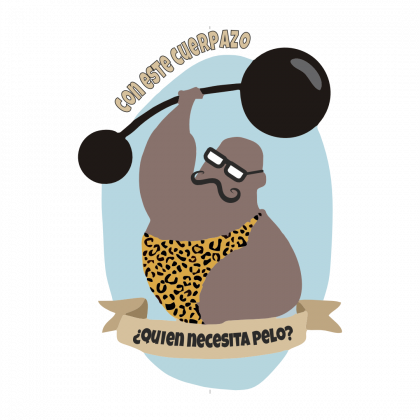 Cuerpazo Ilustración generada apetición de nuestros clientes de una imagen simplificada de un forzudo de circo de principios del siglo XX levantando una pesa y con el Texto "Con este cuepazo... ¿Quien necesita pelo?".